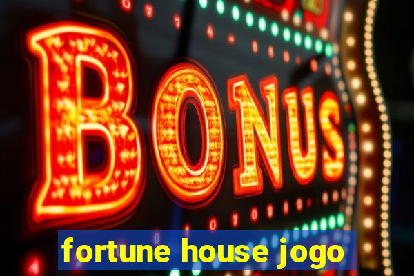 fortune house jogo