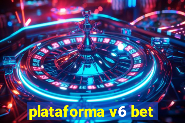 plataforma v6 bet