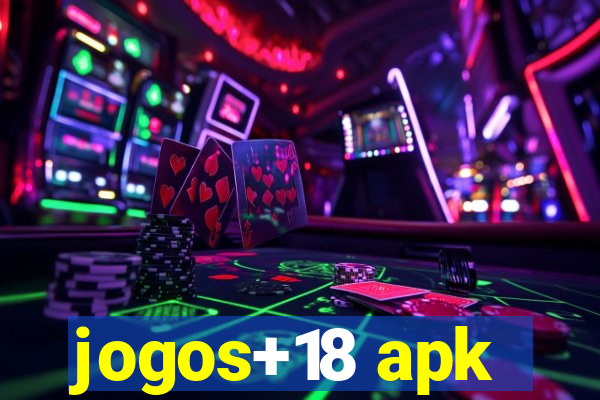 jogos+18 apk