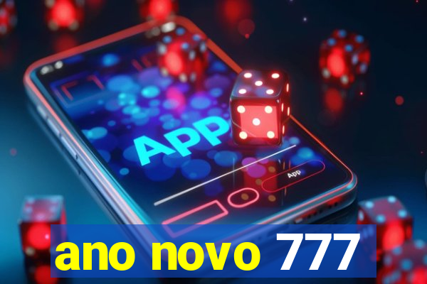 ano novo 777