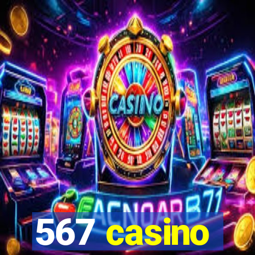 567 casino