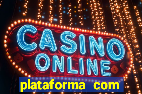 plataforma com bonus de cadastro gratis