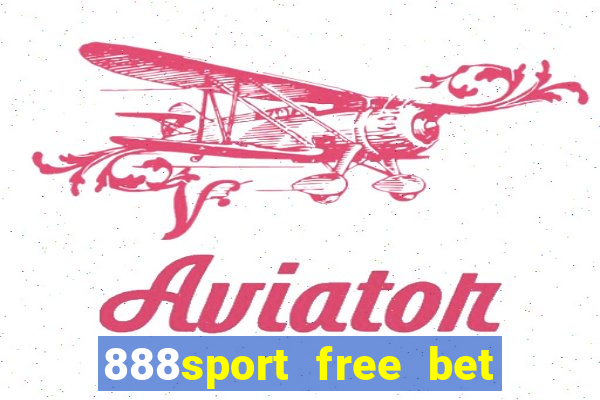 888sport free bet no deposit bonus