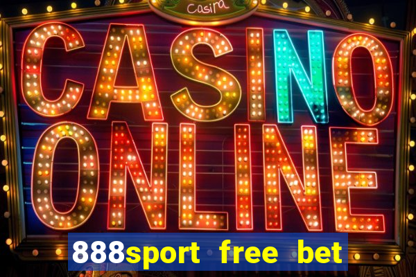 888sport free bet no deposit bonus