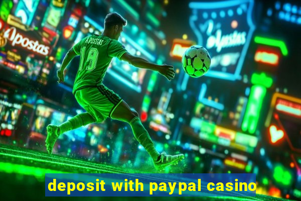 deposit with paypal casino