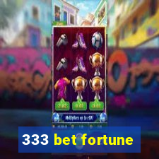 333 bet fortune