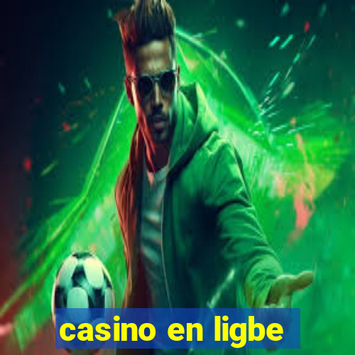 casino en ligbe