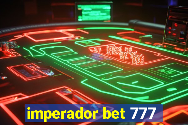 imperador bet 777