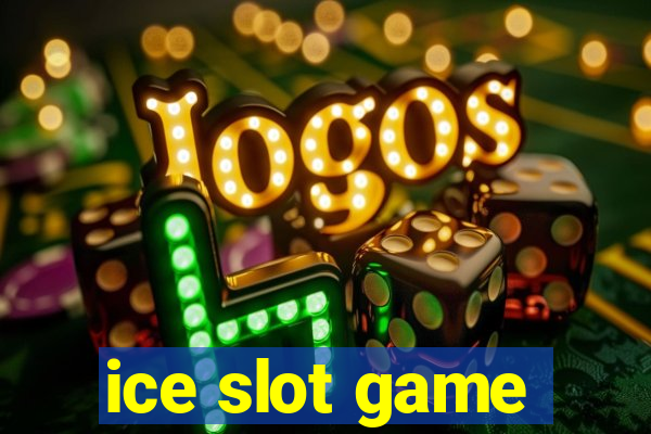 ice slot game