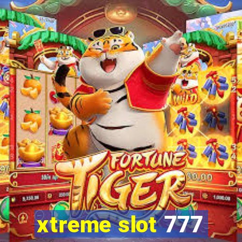 xtreme slot 777