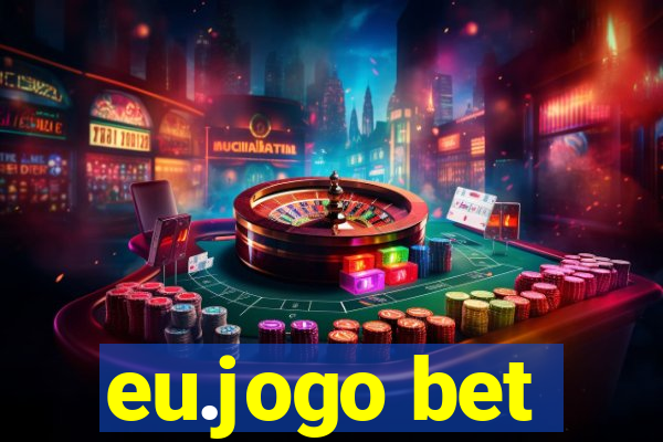 eu.jogo bet