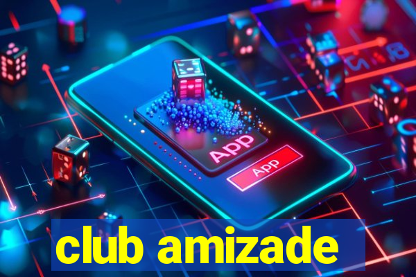 club amizade