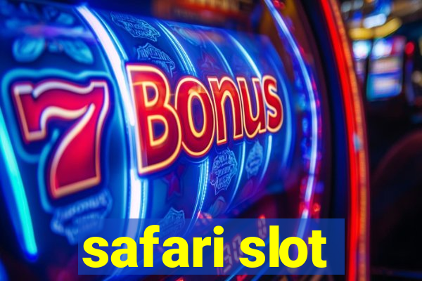 safari slot