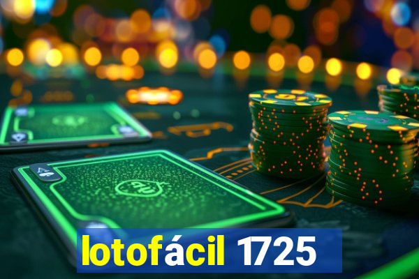 lotofácil 1725