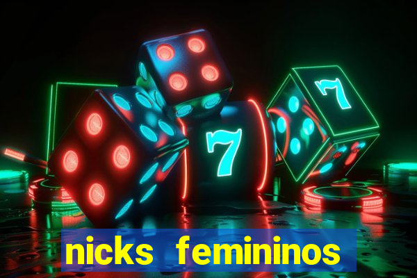 nicks femininos para jogos