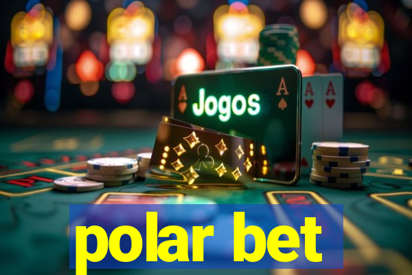 polar bet