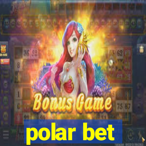 polar bet