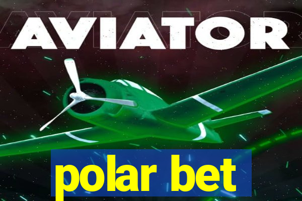 polar bet