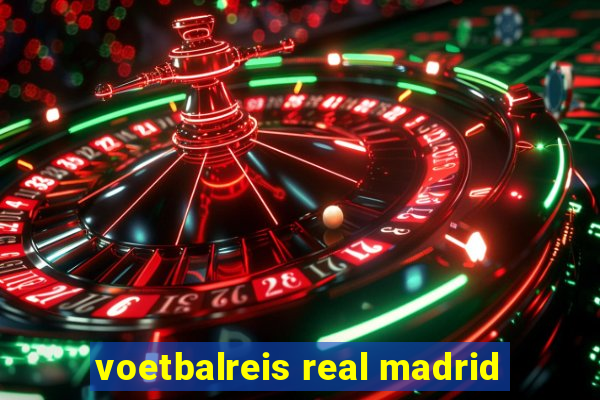 voetbalreis real madrid