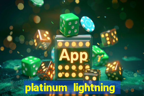 platinum lightning deluxe slot