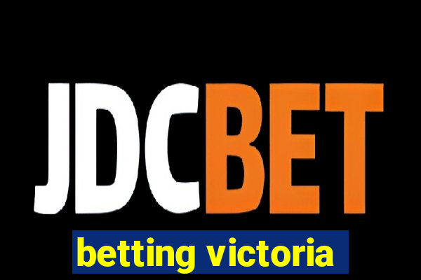 betting victoria