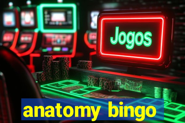 anatomy bingo