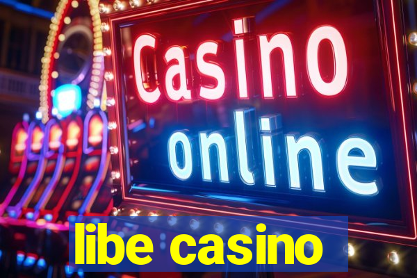 libe casino