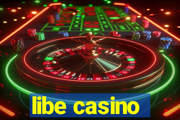 libe casino