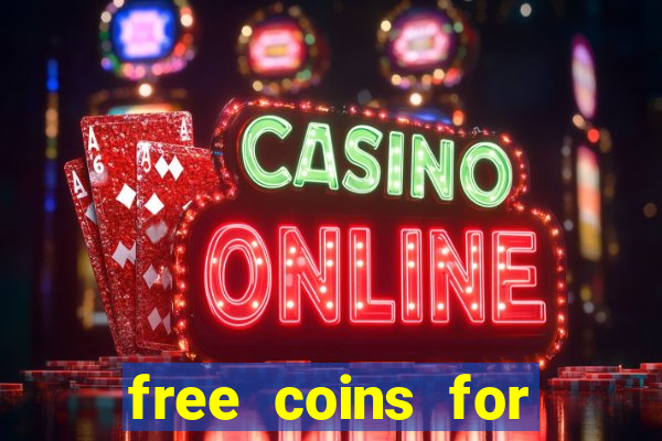 free coins for cash frenzy casino