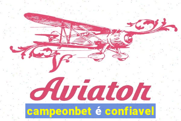 campeonbet é confiavel