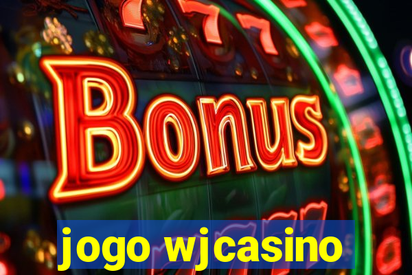 jogo wjcasino