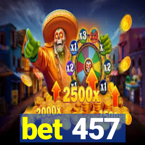 bet 457