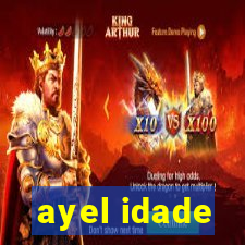 ayel idade