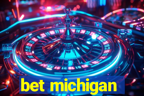 bet michigan