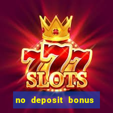 no deposit bonus online casino