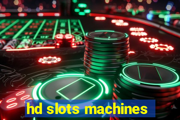 hd slots machines