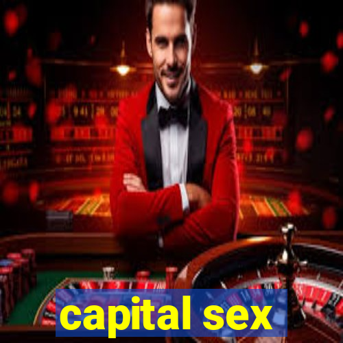 capital sex