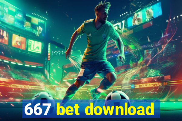 667 bet download