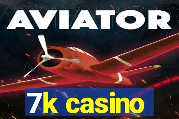 7k casino