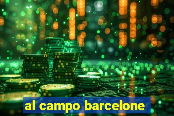 al campo barcelone