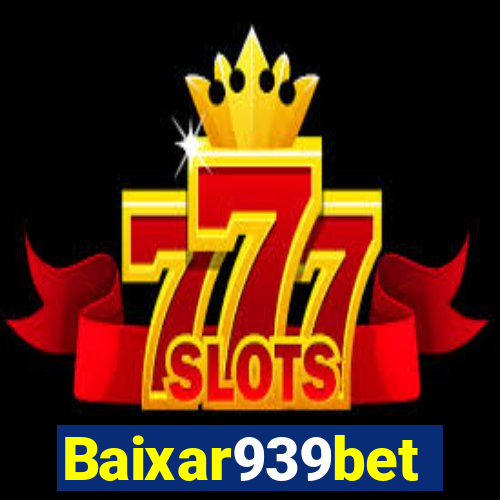 Baixar939bet