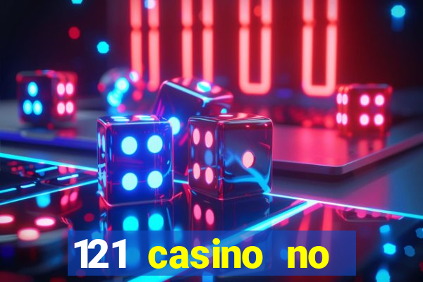 121 casino no deposit bonus