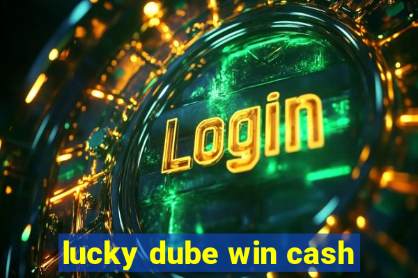 lucky dube win cash