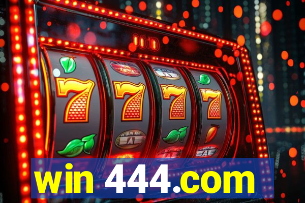 win 444.com