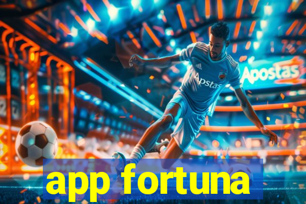 app fortuna