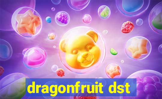 dragonfruit dst