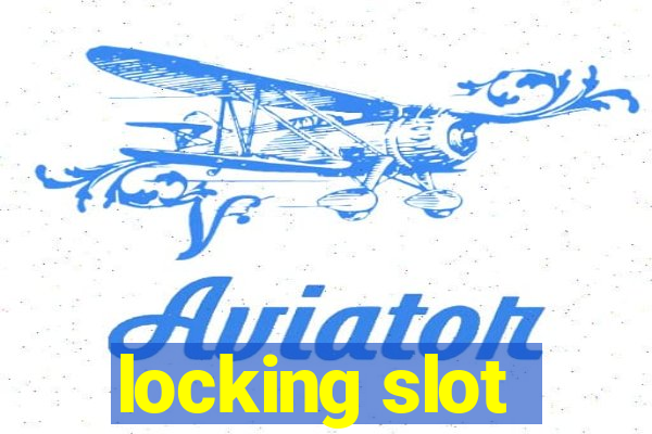 locking slot