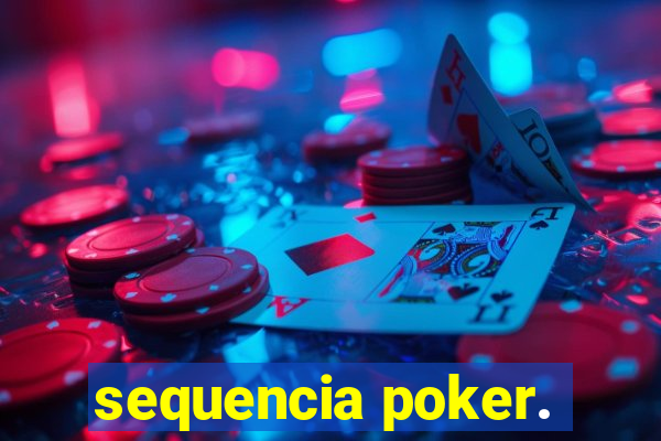 sequencia poker.