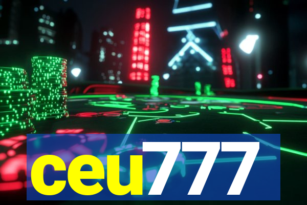 ceu777