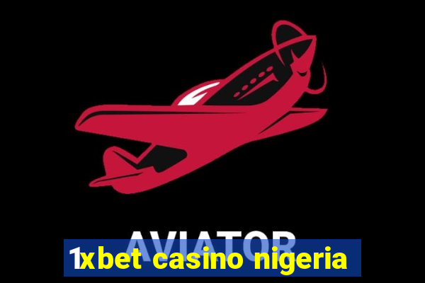 1xbet casino nigeria